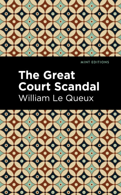 Book cover of: Great Court Scandal. By: William Le Queux