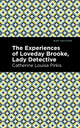 Book cover of: Experience of Loveday Brooke, Lady Detective. By: Catherine Louisa Pirkis