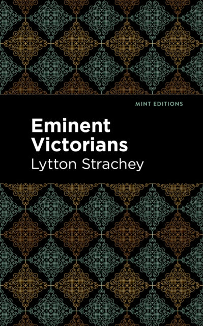 Book cover of: Eminent Victorians. By: Giles Lytton Strachey