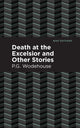 Book cover of: Death at the Excelsior and Other Stories. By: P. G. Wodehouse