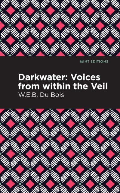 Book cover of: Darkwater. By: W. E. B. Du Bois