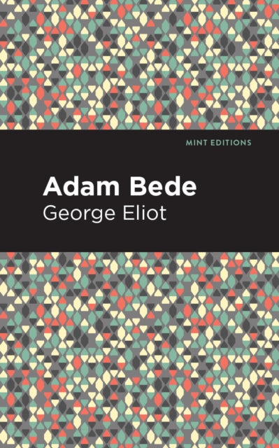 Book cover of: Adam Bede. By: George Eliot