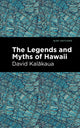 Book cover of: Legends and Myths of Hawaii. By: David Kalakaua
