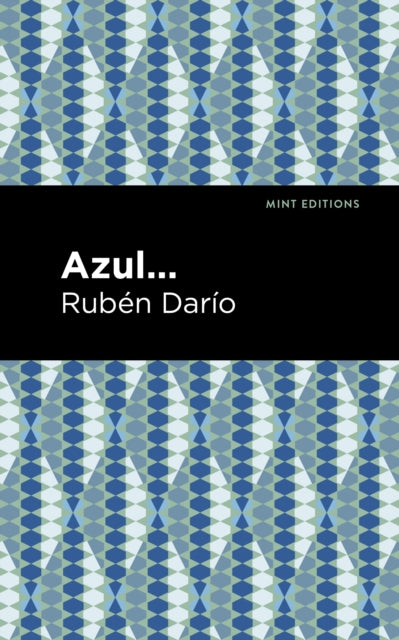 Book cover of: Azul. By: Rubén Darío