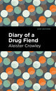 Book cover of: Diary of a Drug Fiend. By: Aleister Crowley