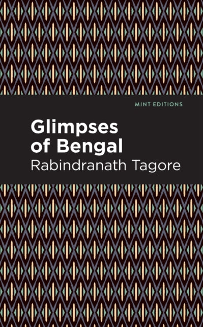 Book cover of: Glimpses of Bengal. By: Rabindranath Tagore