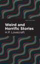 Book cover of: Weird and Horrific Stories. By: H.P. Lovecraft