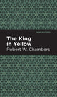 Book cover of: King in Yellow. By: Robert W. Chambers
