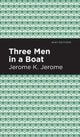 Book cover of: Three Men in a Boat. By: Jerome Klapka Jerome
