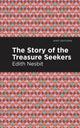 Book cover of: Story of the Treasure Seekers. By: Edith Nesbit