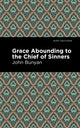 Book cover of: Grace Abounding to the Chief of Sinners. By: John Bunyan