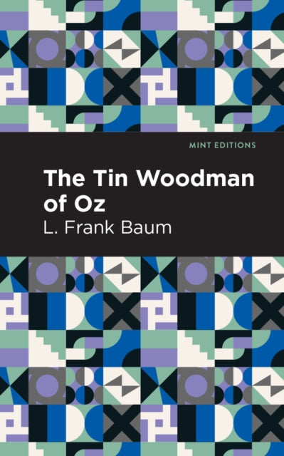 Book cover of: Tin Woodman of Oz. By: L. Frank Baum