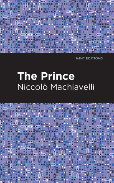 Book cover of: Prince. By: Niccolò Machiavelli