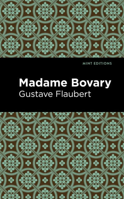 Book cover of: Madame Bovary. By: Gustave Flaubert