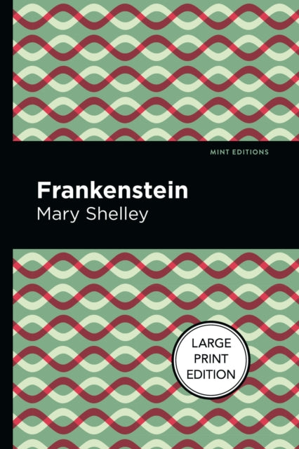 Book cover of: Frankenstein. By: Mary Shelley