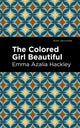 Book cover of: Colored Girl Beautiful. By: Emma Azalia Hackley