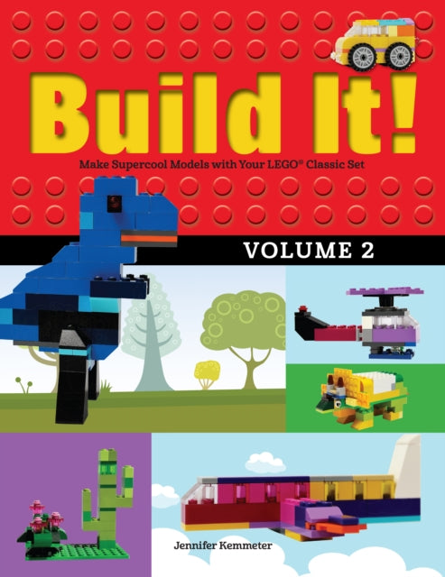 Book cover of: Build It! Volume 2. By: Jennifer Kemmeter
