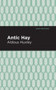 Book cover of: Antic Hay. By: Aldous Huxley