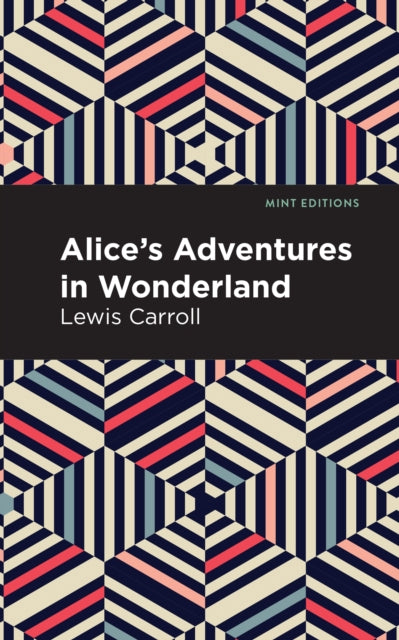 Book cover of: Alice's Adventures in Wonderland. By: Lewis Carroll