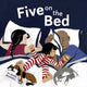 Book cover of: Five on the Bed. By: Addie Boswell