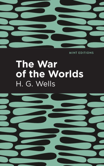 Book cover of: War of the Worlds. By: H. G. Wells