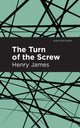Book cover of: Turn of the Screw. By: Henry James