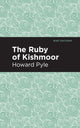 Book cover of: Ruby of Kishmoor. By: Howard Pyle