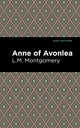 Book cover of: Anne of Avonlea. By: Lucy Maud Montgomery