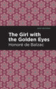 Book cover of: Girl with the Golden Eyes. By: Honoré de Balzac