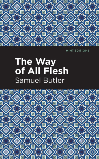 Book cover of: Way of All Flesh. By: Samuel Butler