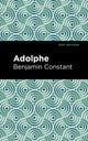 Book cover of: Adolphe. By: Benjamin Constant