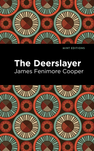 Book cover of: Deerslayer. By: James Fenimore Cooper