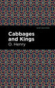 Book cover of: Cabbages and Kings. By: O. Henry