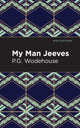 Book cover of: My Man Jeeves. By: P. G. Wodehouse