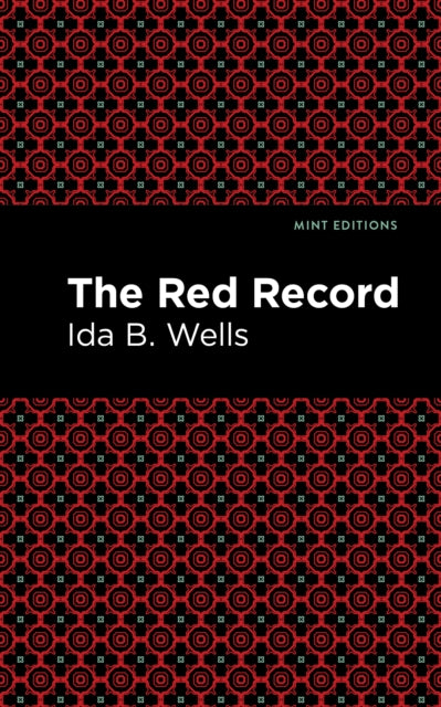 Book cover of: Red Record. By: Ida B. Wells-Barnett