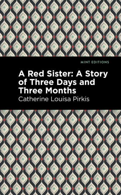 Book cover of: Red Sister. By: Catherine Louisa Pirkis