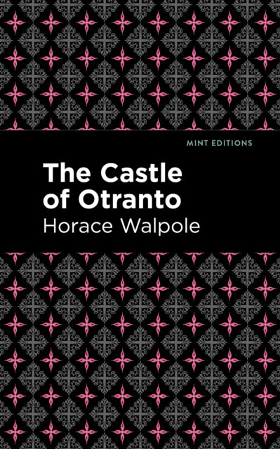 Book cover of: Castle of Otranto. By: Horace Walpole