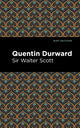 Book cover of: Quentin Durward. By: Sir Walter Scott