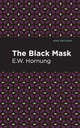 Book cover of: Black Mask. By: E.W. Hornbug