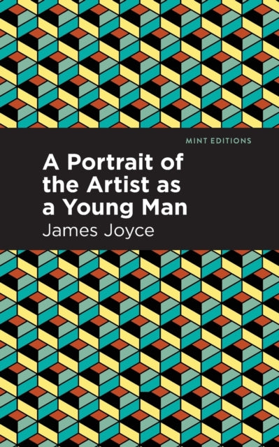 Book cover of: Portrait of the Artist as a Young Man. By: James Joyce