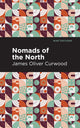 Book cover of: Nomads of the North. By: James Oliver Curwood