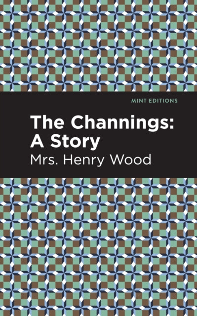 Book cover of: Channings. By: Henry Wood