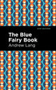 Book cover of: Blue Fairy Book. By: Andrew Lang