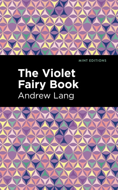 Book cover of: Violet Fairy Book. By: Andrew Lang