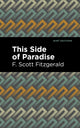Book cover of: This Side of Paradise. By: F. Scott Fitzgerald
