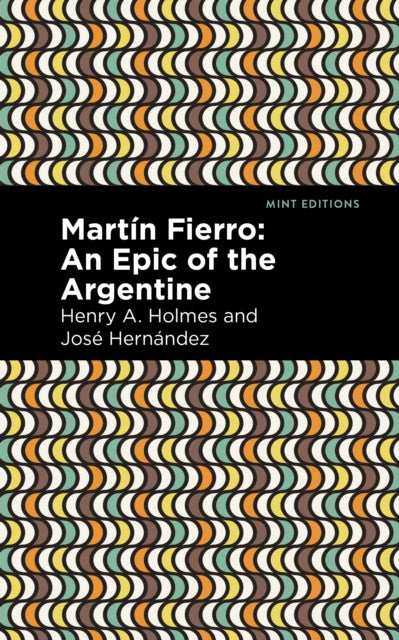Book cover of: Martn Fierro. By: José Hernández