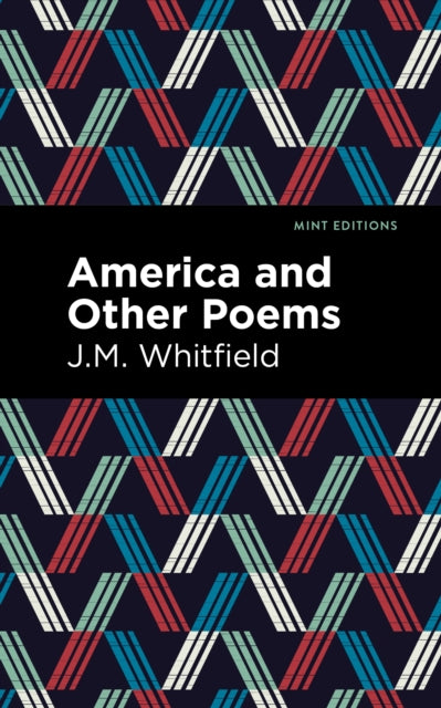 Book cover of: America and Other Poems. By: J. M. Whitfield
