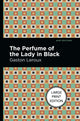 Book cover of: Perfume of the Lady in Black. By: Gaston Leroux