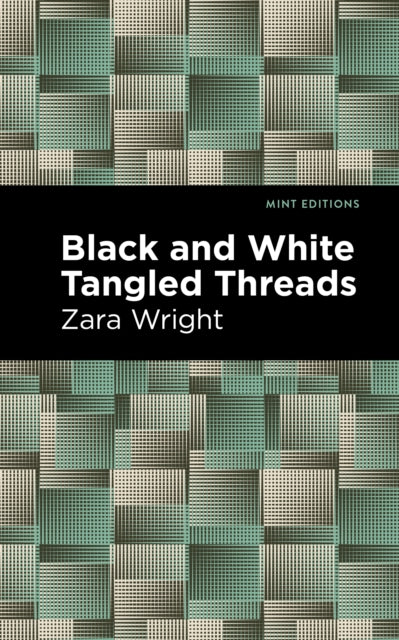 Book cover of: Black and White Tangled Threads. By: Zara Wright