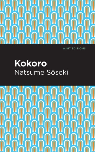 Book cover of: Kokoro. By: 夏目漱石